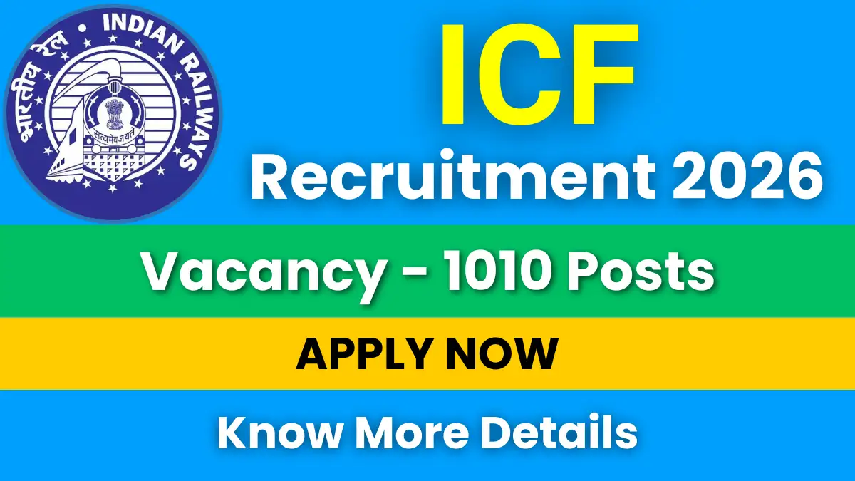 ICF Act Apprentice Recruitment 2026 for 1010 Posts: Apply Online Now 1 ICF Act Apprentice Recruitment 2026