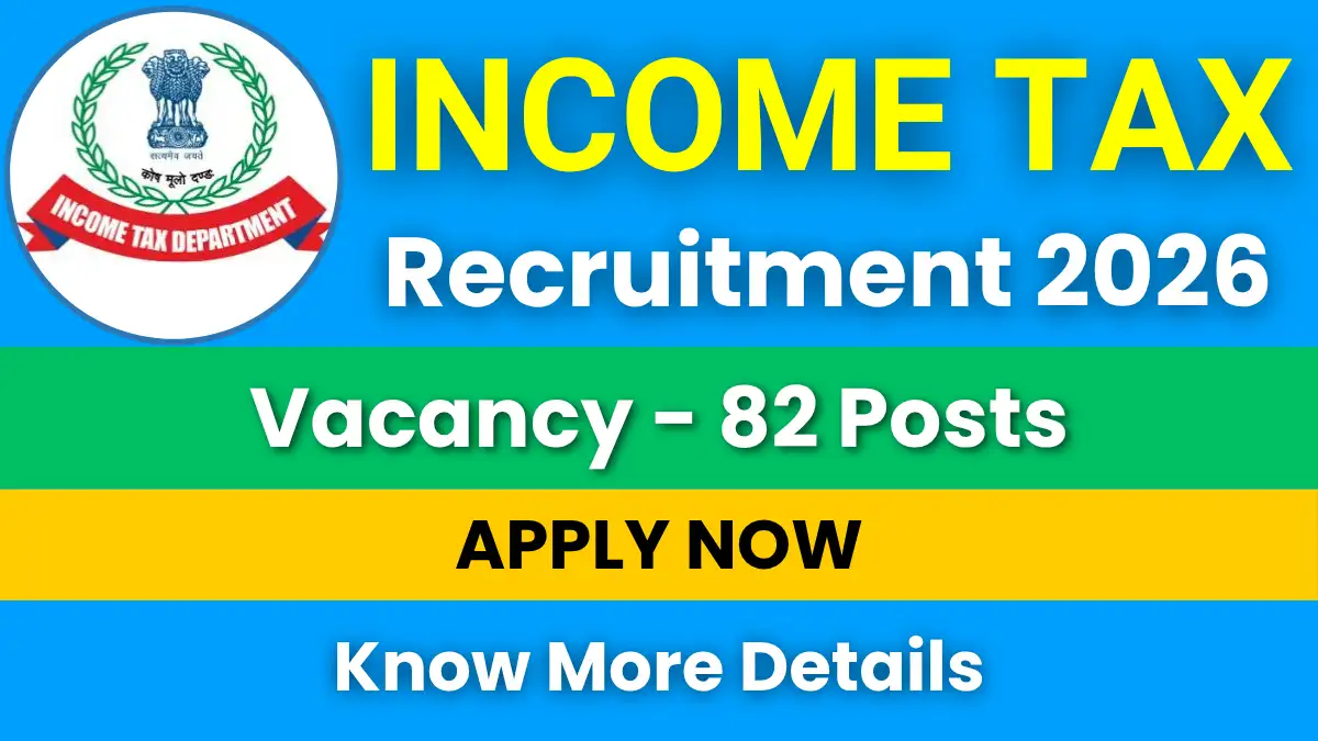 Income Tax Recruitment 2026 for 82 Posts: Apply Online Now 1 Income Tax Recruitment 2026