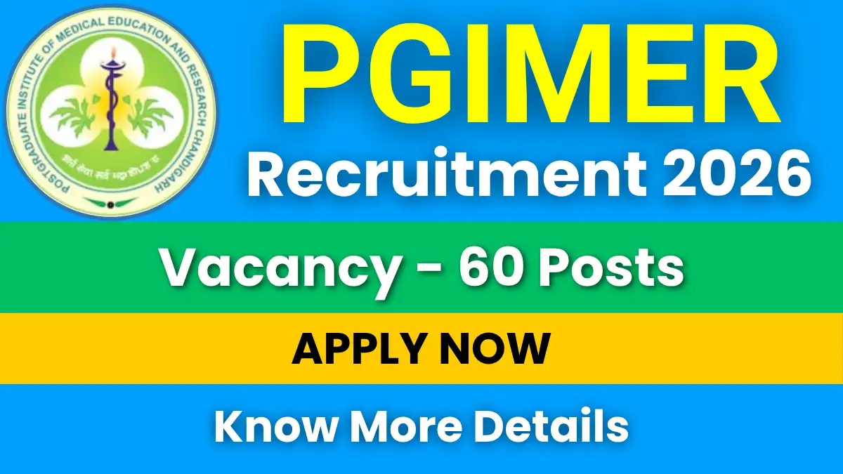PGIMER Recruitment 2026 for 60 Posts: Apply Online Now 1 PGIMER Recruitment 2026